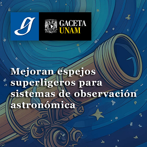 Telescópio, cielo nocturno, logo de Gaceta UNAM y título del recurso