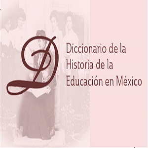 Diccionario de la historia de la educación en México