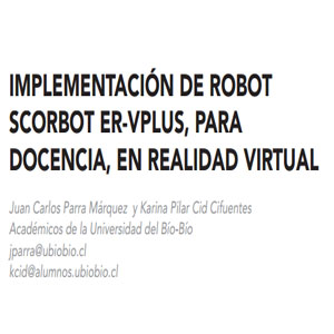 Imagen sobre la Implementación de robot Scorbot ER-Vplus, para docencia, en realidad virtual.