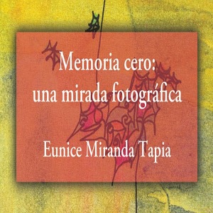 Imagen sobre Memoria cero: una mirada fotográfica