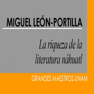 Imagen sobre la riqueza de la literatura náhuatl.