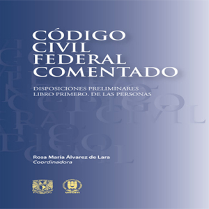 Imagen sobre Código Civil Federal comentado: Disposiciones preliminares: Libro primero: De las personas.