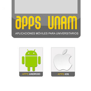 Rectángulo con las palabras apps UNAM, en la parte inferior contiene las palabras Aplicaciones móviles para universitarios.
Muestra dos imágenes de los sistemas operativos para iOS y Android.