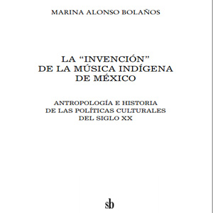 Imagen sobre la invención de la música indígena en México