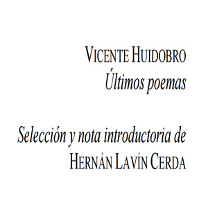 Imagen sobre Últimos poemas: Selección y nota introducctoria de Hernán Lavín Cerda.