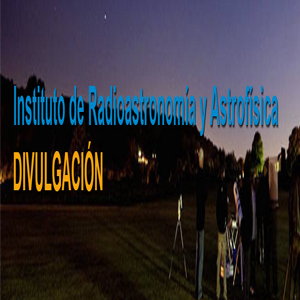 Imagen sobre Divulgación del Instituto de Radioastronomía y Astrofísica. 