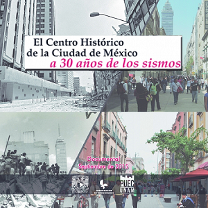 Imagen del Documental: EL centro histórico de la Ciudad de México a 30 años de los sismos 