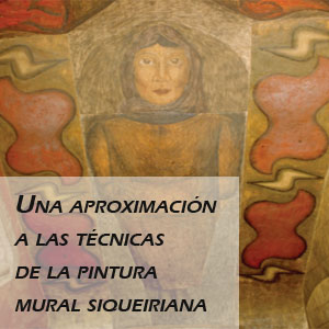 Imagen sobre 
Una aproximación a las técnicas de la pintura mural siqueiriana.
