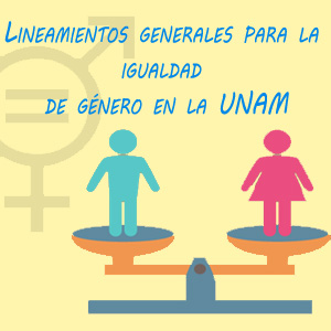 Imagen sobre Lineamientos generales para la igualdad de género en la UNAM