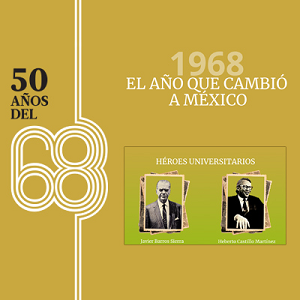 Imagen con fondo dorado con letras blancas que realzan los 50 años del movimiento del 68, con fotografías de dos héroes universitarios