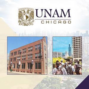 Imagen al fondo difuminada del campus UNAM en Chicago y en la parte superior el logo de la institución UNAM allá en chicago en la parte inferior dos fotografías del campus